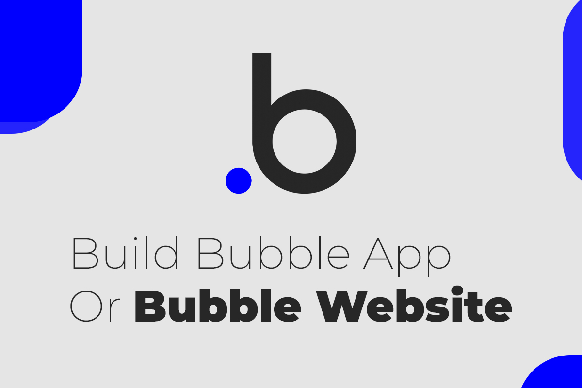 Build-Bubble-App-Or-Bubble-Website