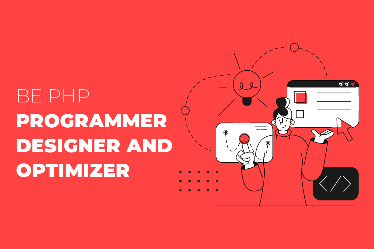 Be-PHP-Programmer-Designer-and-Optimizer