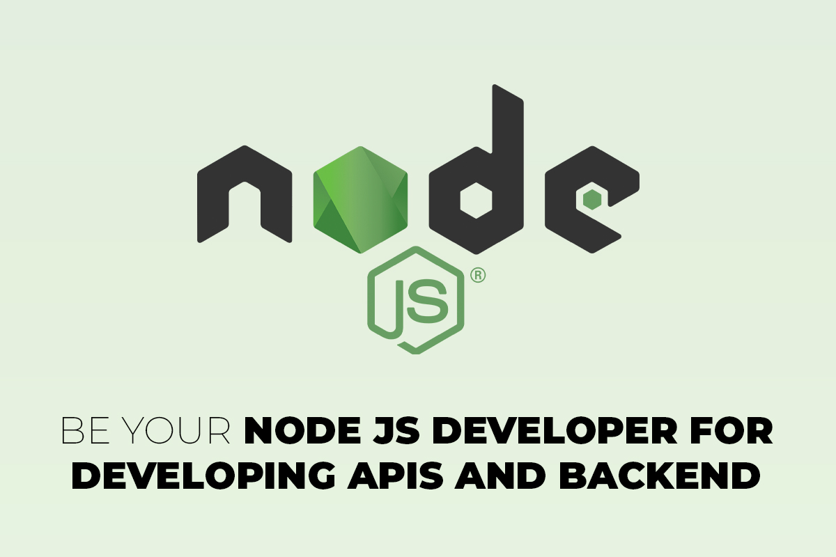 Be-Your-Node-Js-Developer-for-Developing-Apis-and-Backend