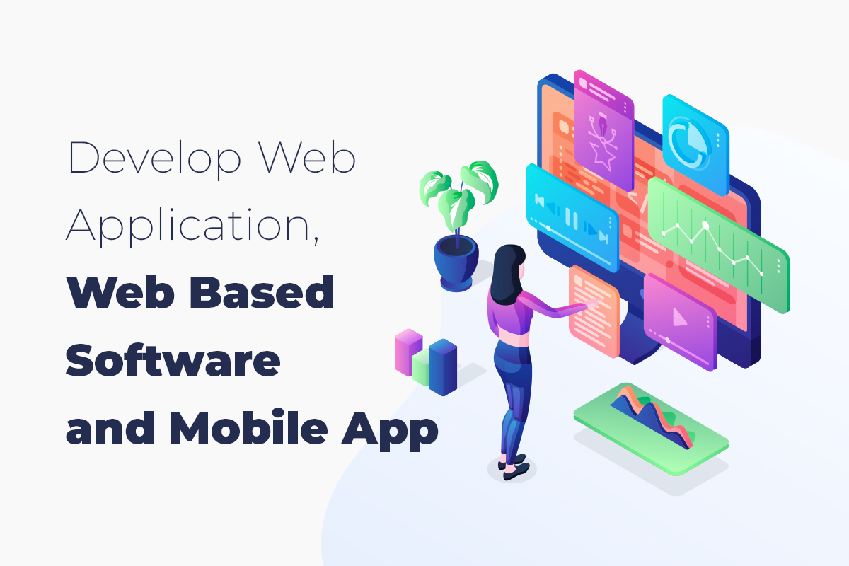 Develop-Web-Application,-Web-Based-Software-and-Mobile-App