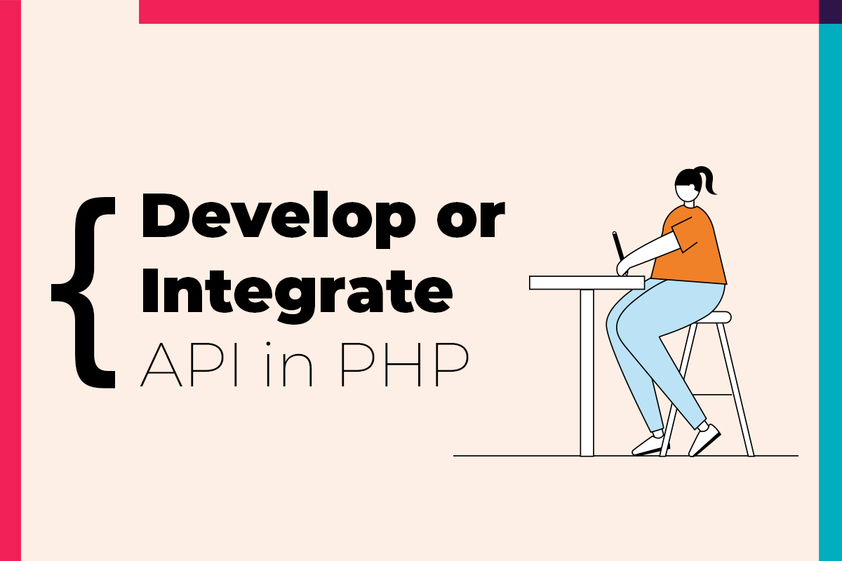 Develop-or-Integrate-API-in-PHP