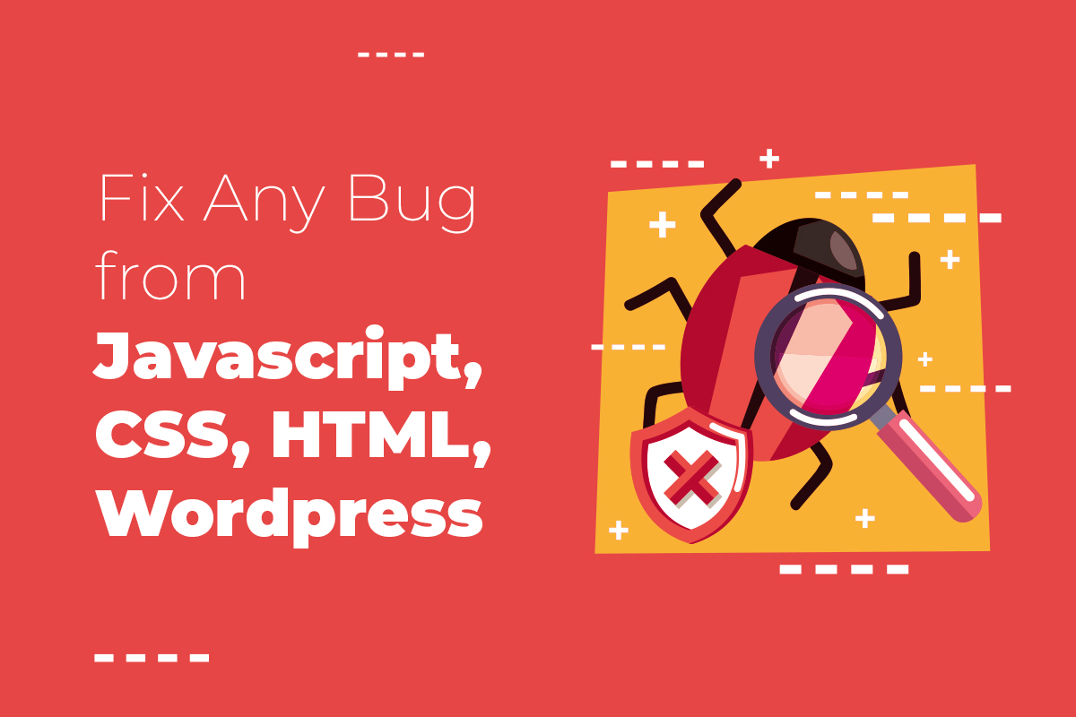 Fix-Any-Bug-from-Javascript,-CSS,-HTML,-Wordpress